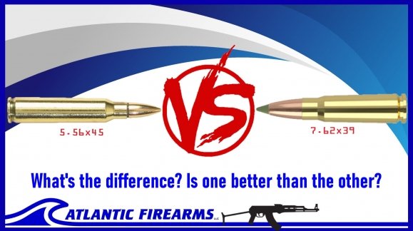 TIPS & TRICKS: 5.56x45 vs. 7.62x39. What's the difference?